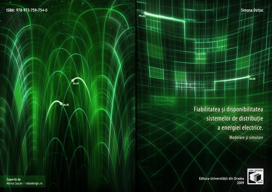 The reliability and the availablity of the distribution systems of electrical energy