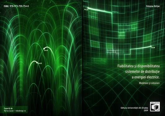 The reliability and the availability of the distribution systems of electrical energy